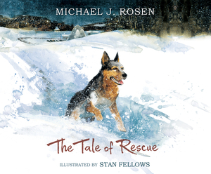 The Tale of Rescue by Michael J. Rosen