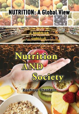 Nutrition and Society by Zachary Chastain