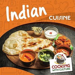 Indian Cuisine by Jennifer Lombardo