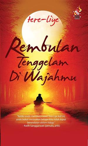 Rembulan Tenggelam di Wajahmu by Tere Liye