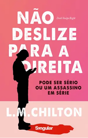 Não Deslize para a Direita by L.M. Chilton