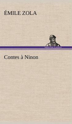 Contes À Ninon by Émile Zola