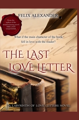 The Last Love Letter by Felix Alexander