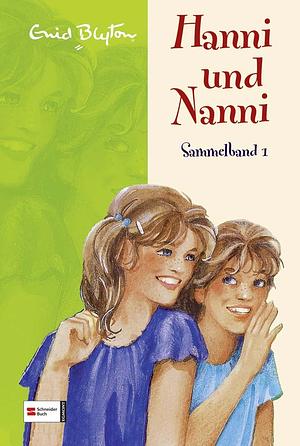 Hanni und Nanni - Sammelband 1 by Enid Blyton, Christa Kupfer