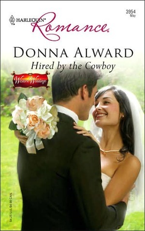 Hired by the Cowboy by Donna Alward
