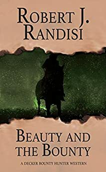 Beauty and the Bounty by Robert J. Randisi