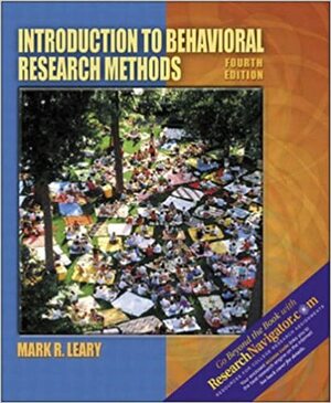Introduction to Behavioral Research Methods with Research Navigator by Mark R. Leary