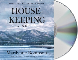Housekeeping (Fortieth Anniversary Edition): A Novel by Marilynne Robinson