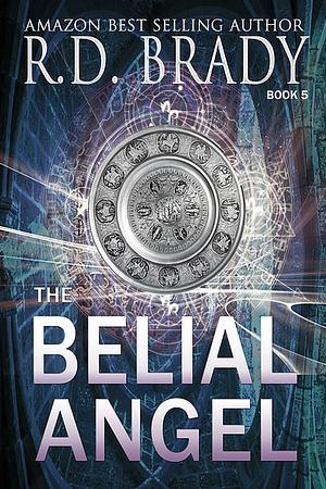 The Belial Angel by R.D. Brady