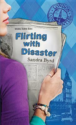 Flirting With Disaster by Sandra Byrd
