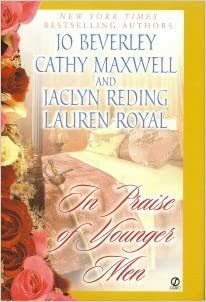 In Praise Of Younger Men by Lauren Royal, Jackly Redding, Cathy Maxwell, Jo Beverley