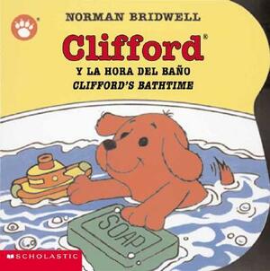 Clifford y la Hora del Bano/Clifford's Bathtime by Norman Bridwell