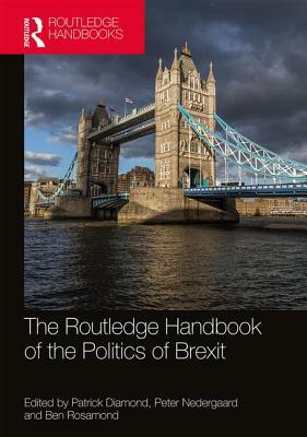 The Routledge Handbook of the Politics of Brexit by 