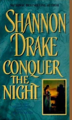 Conquer The Night by Shannon Drake, Heather Graham