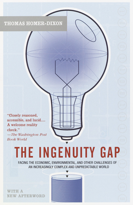 The Ingenuity Gap: Can We Solve the Problems of the Future? by Thomas Homer-Dixon