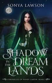 Shadow in the Dreamlands by Sonya Lawson