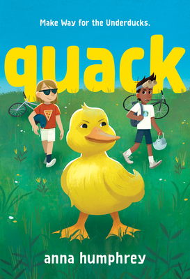 Quack by Anna Humphrey