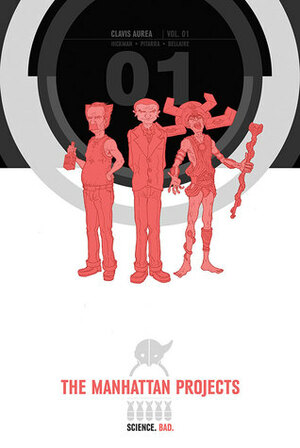 The Manhattan Projects: Deluxe Edition, Volume 1 by Rus Wooton, Nick Pitarra, Jonathan Hickman, Jordie Bellaire