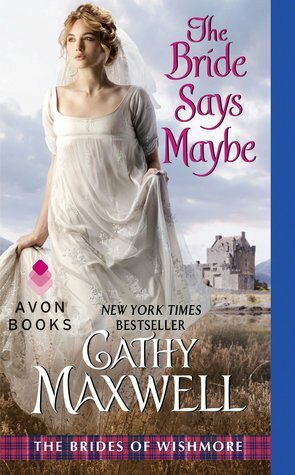 The Bride Says Maybe by Cathy Maxwell