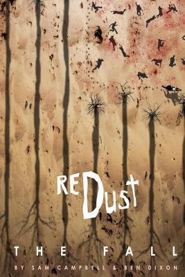 Red Dust: The Fall by Ben Dixon, Sam Campbell