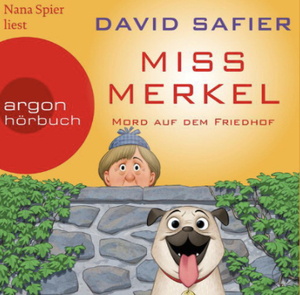 Mord auf dem Friedhof (Miss Merkel #2) by David Safier