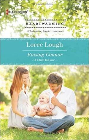 Raising Connor by Loree Lough