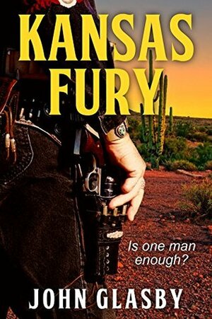 Kansas Fury: A Thrilling Western by John Glasby