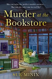 Murder at the Bookstore  by Sue Minix