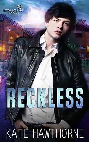 Reckless by Kate Hawthorne