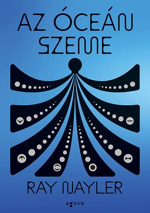 Az ​óceán szeme by Ray Nayler