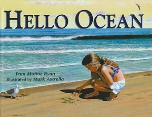 Hello Ocean by Pam Muñoz Ryan