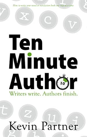 Ten Minute Author by Kevin Partner