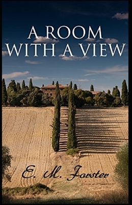 A Room with a View Illustrated by E.M. Forster