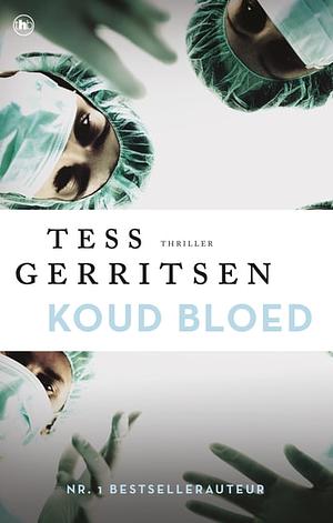 Koud bloed by Tess Gerritsen