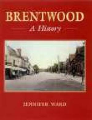 10 Brentwood: A History by Jennifer C. Ward