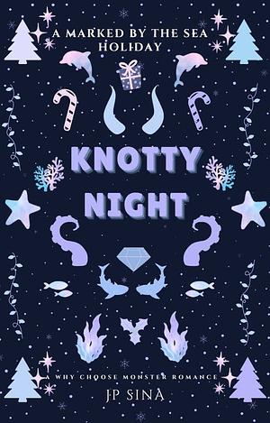 Knotty Night by 