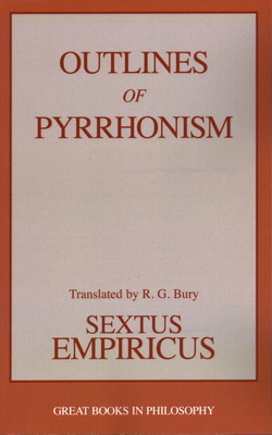 Outlines of Pyrrhonism by Sextus Empiricus