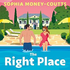 The Right Place by Sophia Money-Coutts