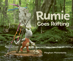 Rumie Goes Rafting by Meghan Marentette