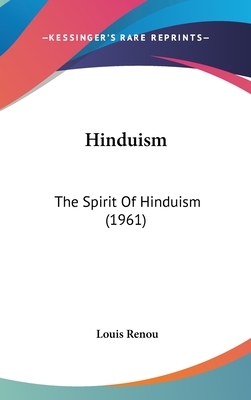 Hinduism: The Spirit of Hinduism (1961) by 