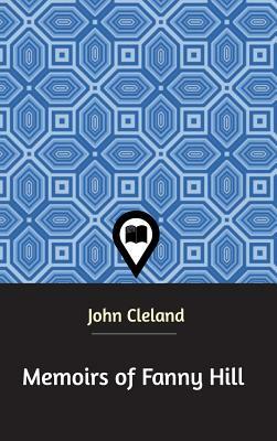 Memoirs of Fanny Hill by John Cleland