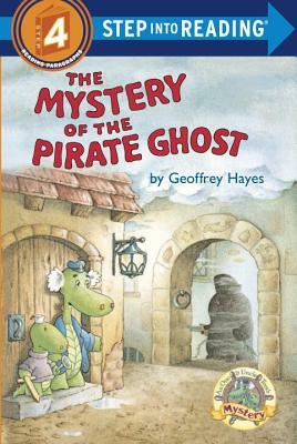 The Mystery of the Pirate Ghost: An Otto & Uncle Tooth Adventure by Geoffrey Hayes