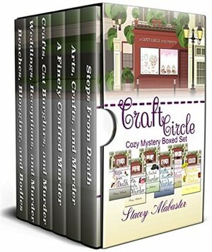 Craft Circle Cozy Mystery Boxed Set: Books 1 - 6 by Stacey Alabaster