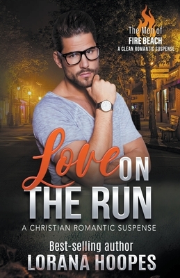 Love on the Run by Lorana Hoopes