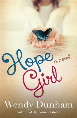 Hope Girl by Wendy Dunham