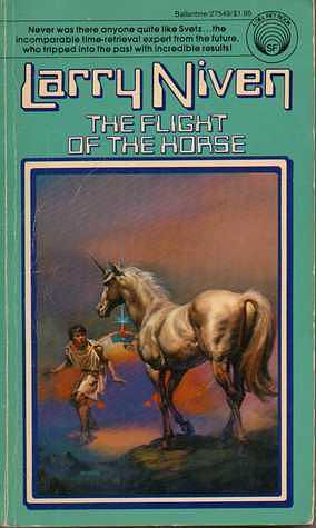 The Flight of the Horse by Larry Niven