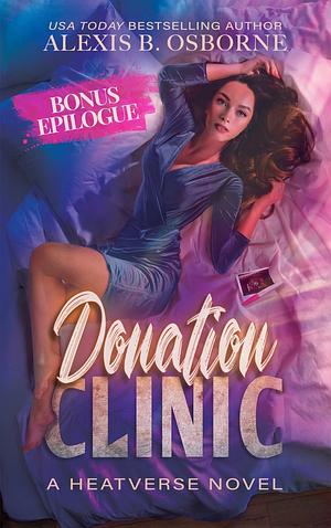 Donation Clinic Bonus Epilogue by Alexis B. Osborne