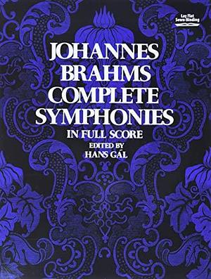 Complete Symphonies[: The Viena Gesellschaft Der Musikfreunde Edition by Johannes Brahms