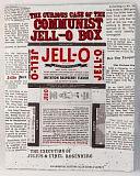 The Curious Case of the Communist Jell-o Box: The Execution of Julius &amp; Ethel Rosenberg by Mia Partlow, Michael Hoerger