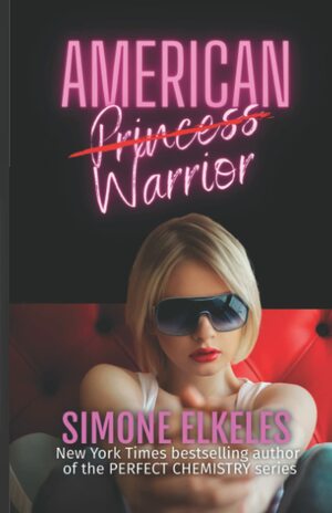 American Princess Warrior by Simone Elkeles